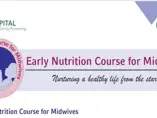 Early Nutrition Course for Midwives Early Nutrition Course for Midwives