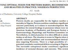 ACHIEVING OPTIMAL FEEDS FOR PRETERM BABIES, RECOMMENDATIONS AND REALITIES IN PRACTICE: NIGERIAN PERSPECTIVE (publications)