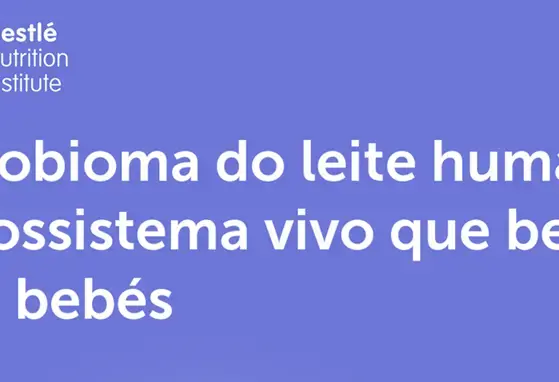 O microbioma do leite humano: Um ecossistema vivo que beneficia mães