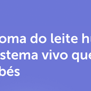 O microbioma do leite humano: Um ecossistema vivo que beneficia mães
