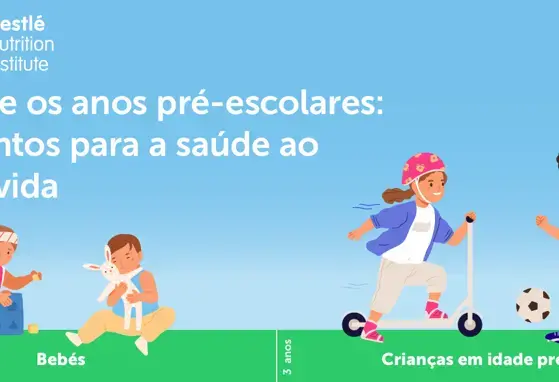 A criança e os anos pré-escolares: Fundamentos para a saúde ao longo da vida.