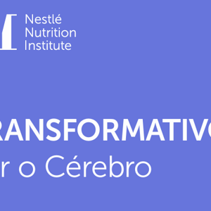  O TRANSFORMATIVO 10: Nutrir o Cérebro