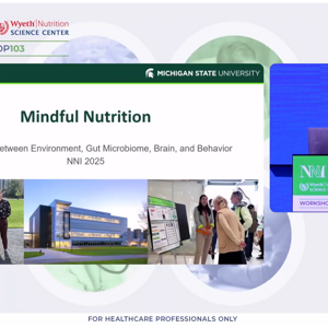 NNIW103: Nutrição consciente: a relação entre ambiente, microbioma intestinal, cérebro e comportamento.
