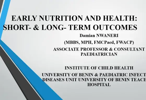 EARLY NUTRITION AND HEALTH_SHORT- & LONG- TERM OUTCOMES