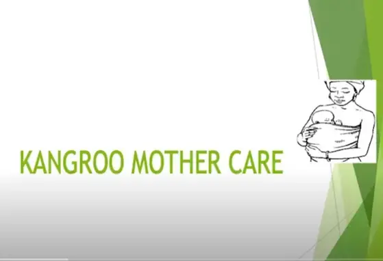 Kangaroo Mother Care- Theory (videos) Kangaroo Mother Care- Theory (videos)