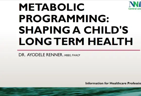 Metabolic Programming: shaping a child's long term health