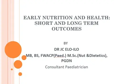 EARLY NUTRITION AND HEALTH_SHORT AND LONG TERM OUTCOMES